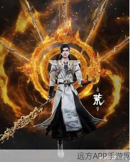 揭秘完美世界堕落仙王的实力等级与战斗细节