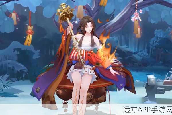 阴阳师SSR铃彦姬震撼登场,技能特性全揭秘,神秘剧情等你探索