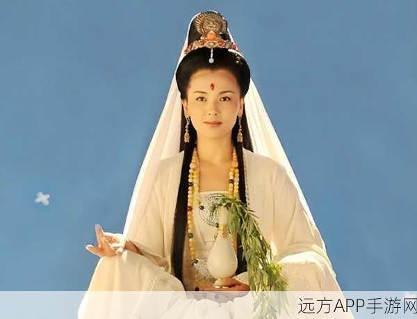 观音菩萨降临少年西游记，技能属性全攻略，助你称霸三界！